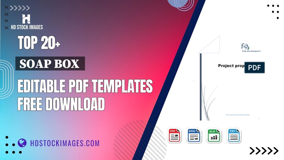 Top 20+ Soap Box  Editable PDF Templates Free Download