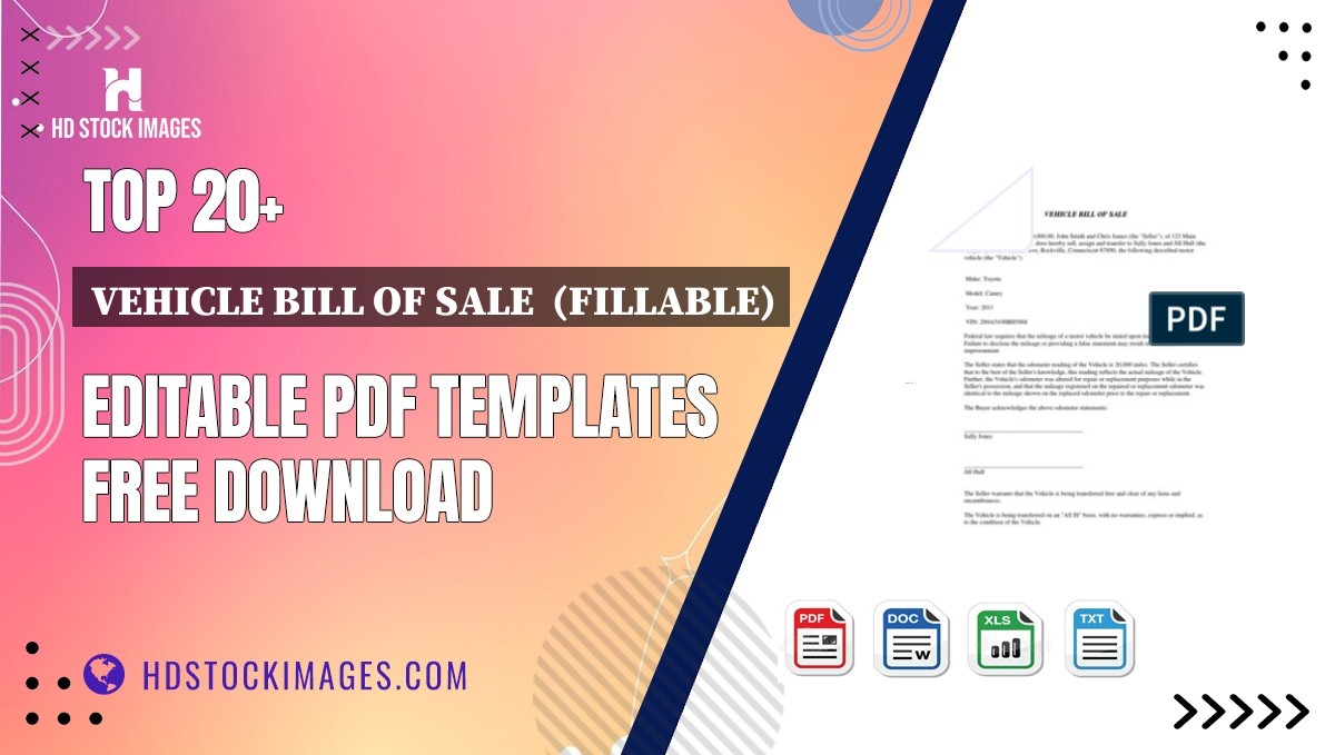 Top 20+ Vehicle Bill Of Sale  (fillable) Editable PDF Templates Free Download