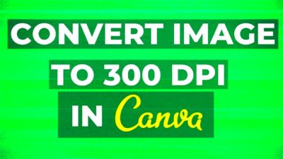 How To Convert an Image To 300 DPI  BEST method  YouTube